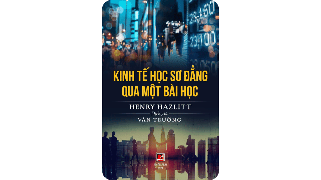 Hiểu Kinh Tế Qua Một Bài Học