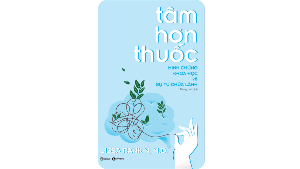 Tâm Hơn Thuốc - Minh Chứng Khoa Học Về Sự Tự Chữa Lành