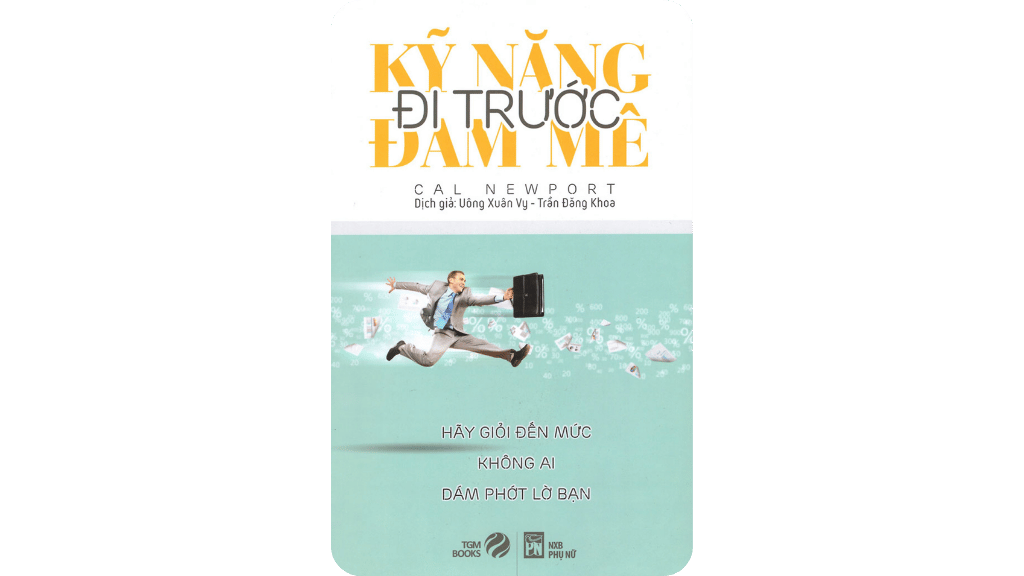 Kỹ Năng Đi Trước Đam Mê